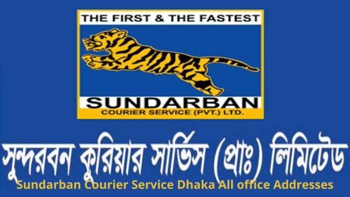 Sundarban Courier Service Dhaka All office Addresses