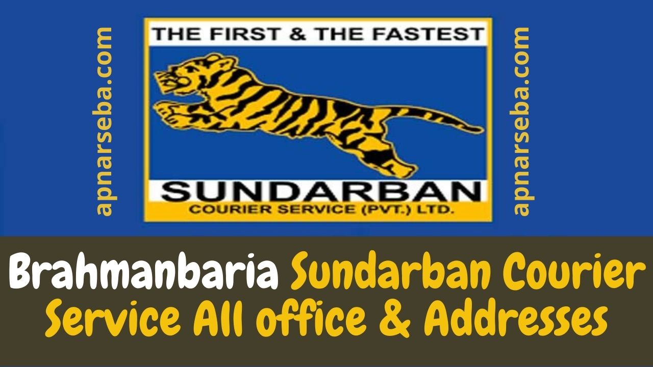 Brahmanbaria Sundarban Courier Service office & Addresses ...