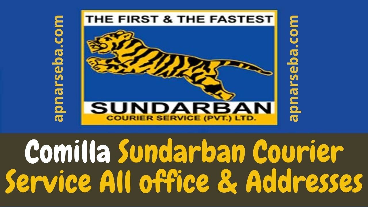Comilla Sundarban Courier Service All office & Addresses | Apnar ...