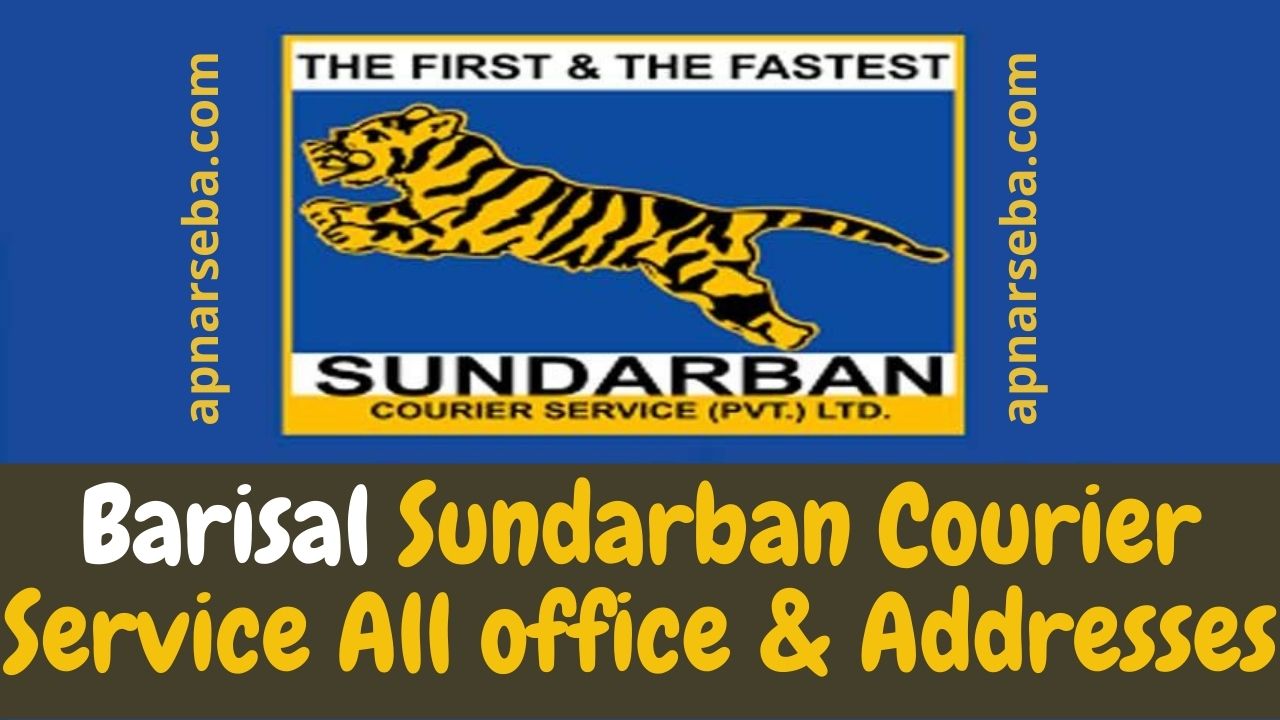 Barisal Sundarban Courier Service All office & Addresses | Apnar ...