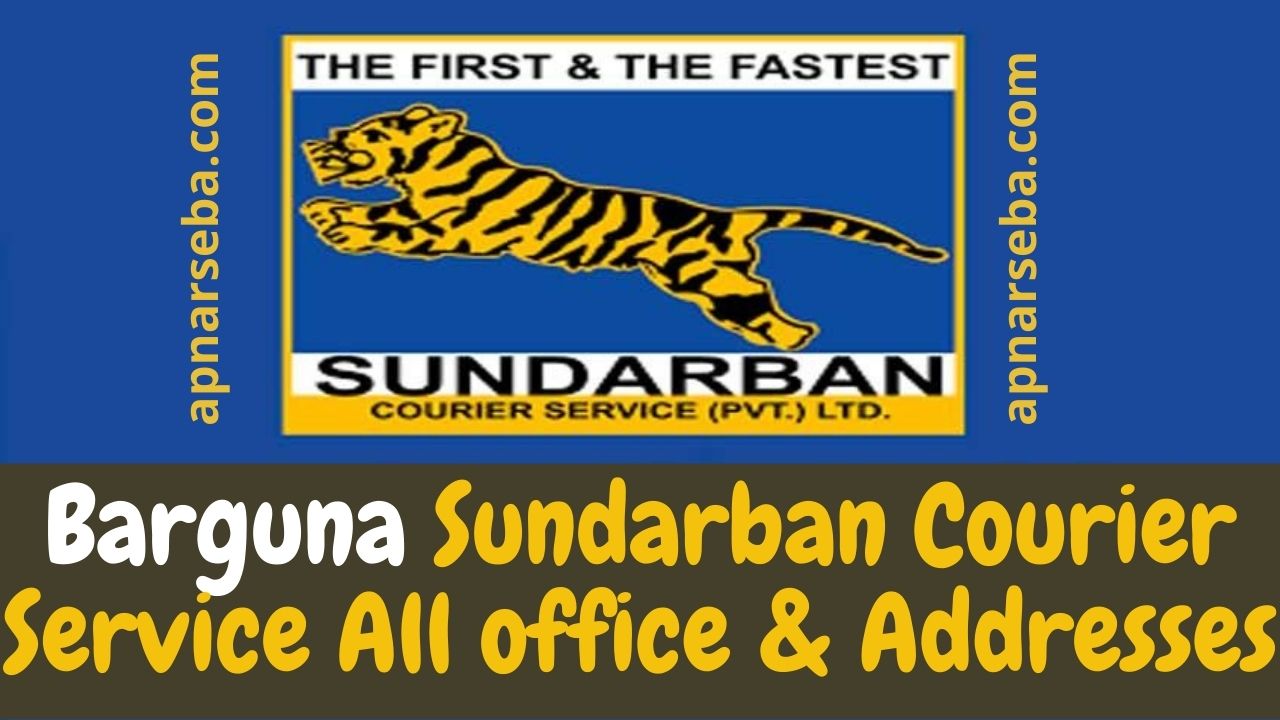 Barguna Sundarban Courier Service All office & Addresses | Apnar ...
