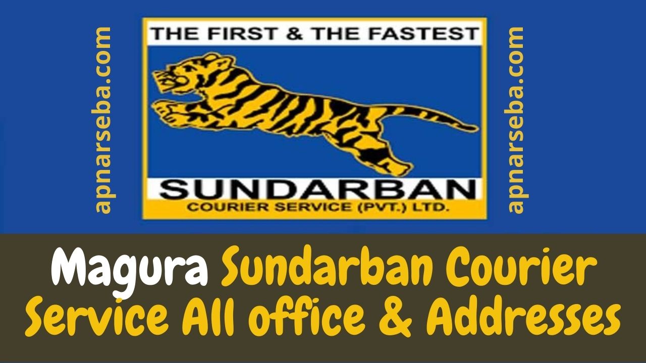 Magura Sundarban Courier Service All office & Addresses | Apnar ...
