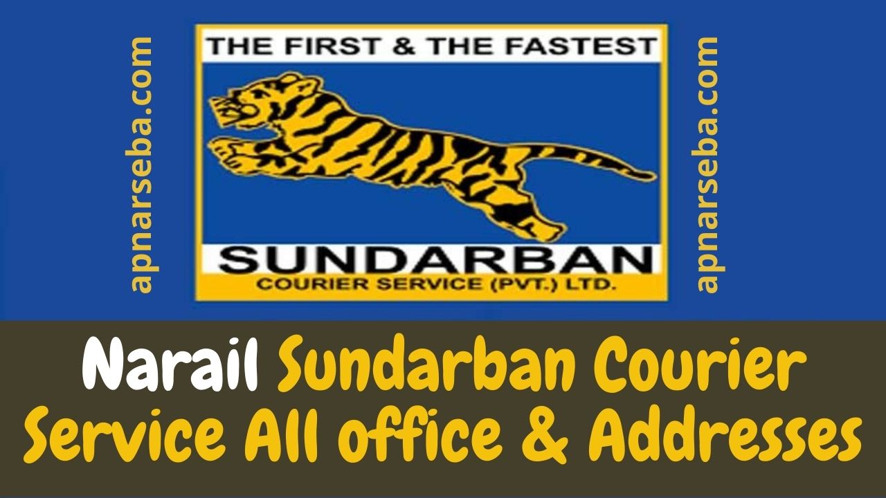 Narail Sundarban Courier Service All office & Addresses | Apnar Seba