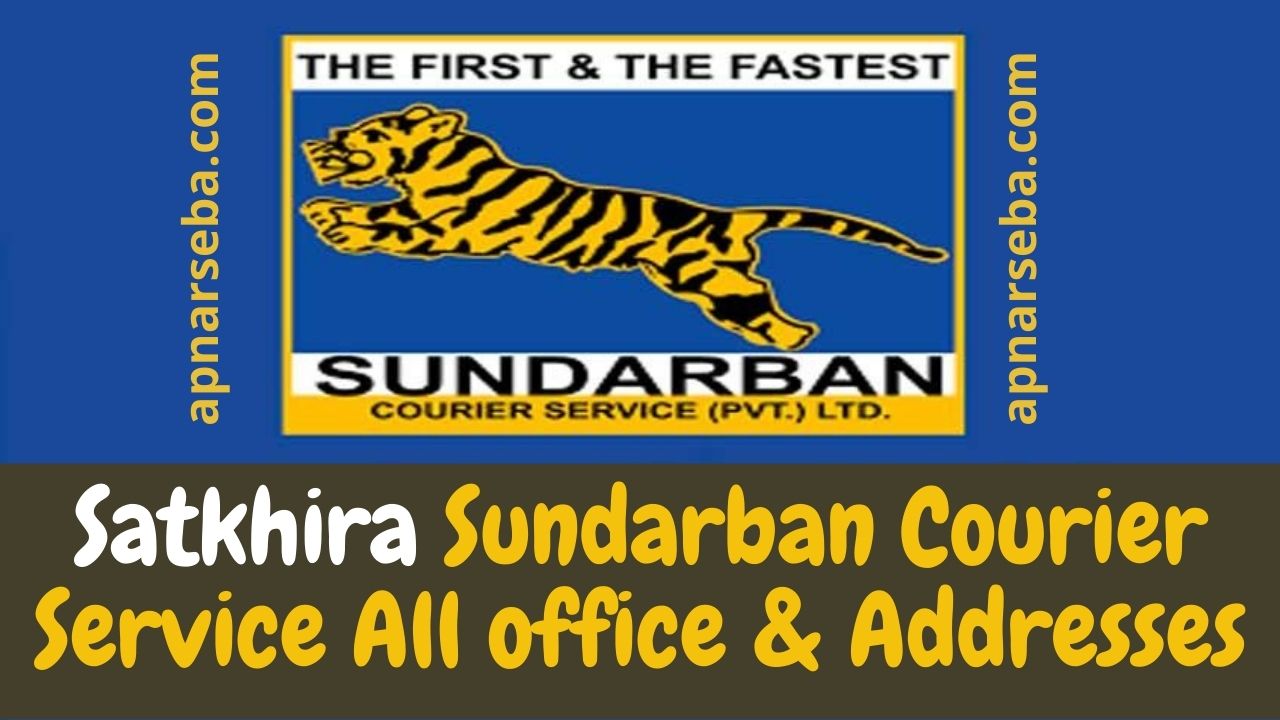 Satkhira Sundarban Courier Service All office & Addresses | Apnar ...