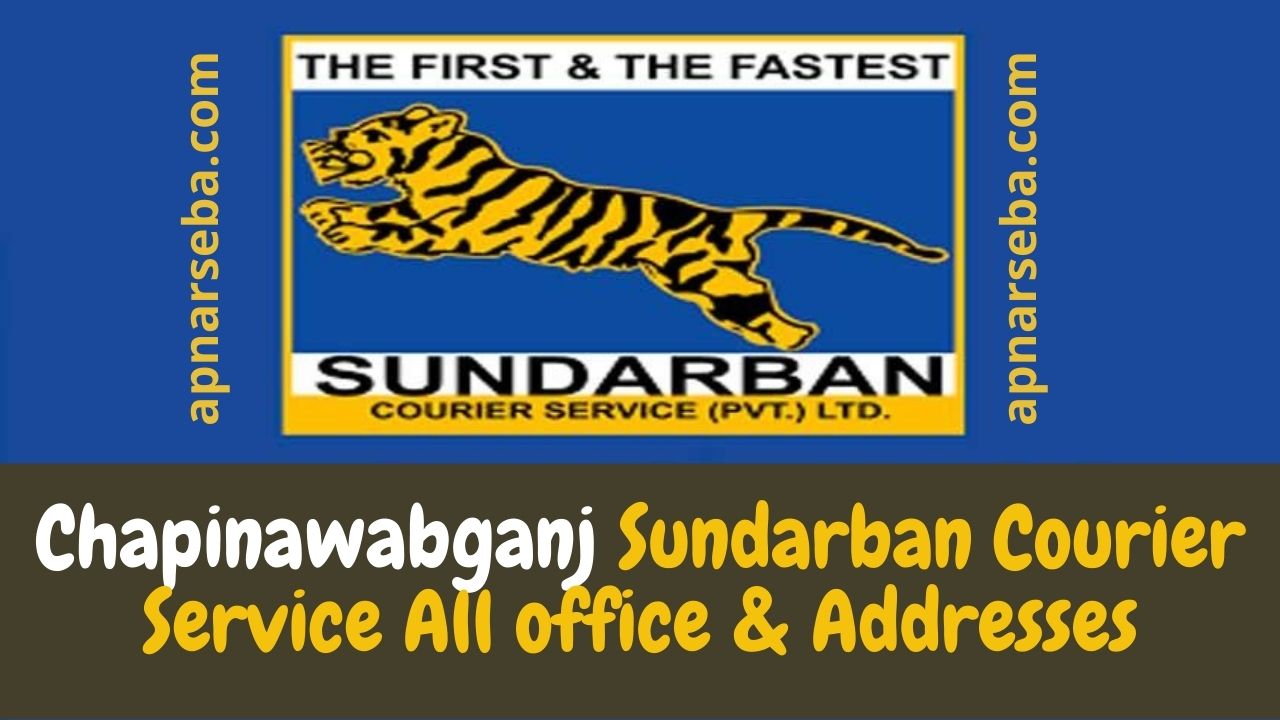Chapinawabganj Sundarban Courier Service office & Addresses ...