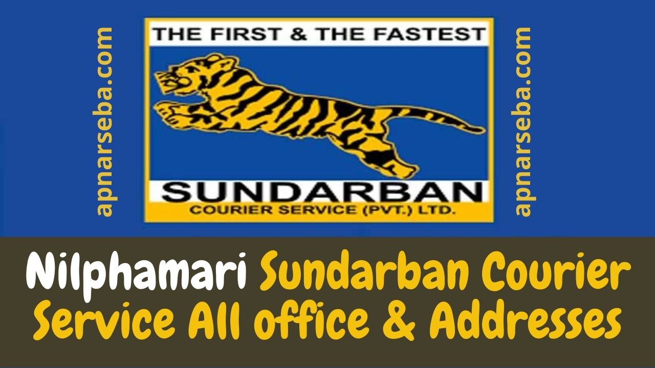Nilphamari Sundarban Courier Service All office & Addresses ...