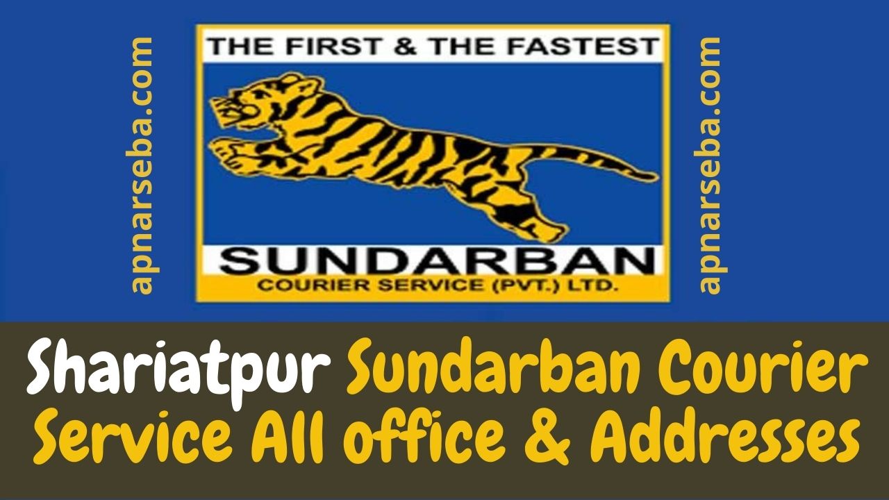 Shariatpur Sundarban Courier Service All office & Addresses ...