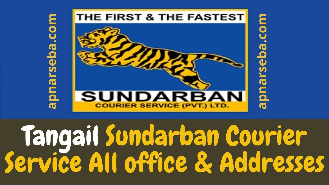 Tangail Sundarban Courier Service All office & Addresses | Apnar ...