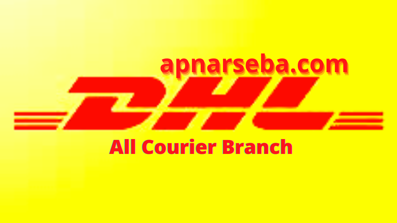 DHL Courier Service All office & Addresses | Apnar Seba