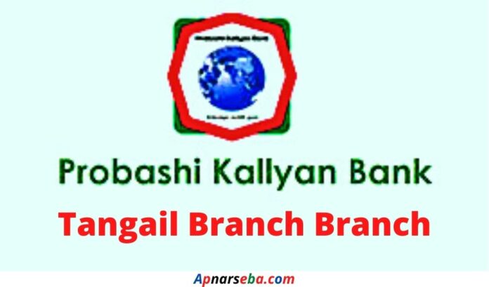 Probashi Kallyan Bank Tangail Branch
