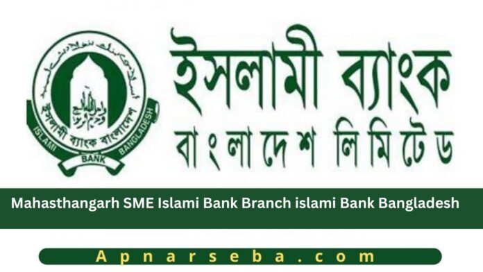 Mahasthangarh SME Islami Bank