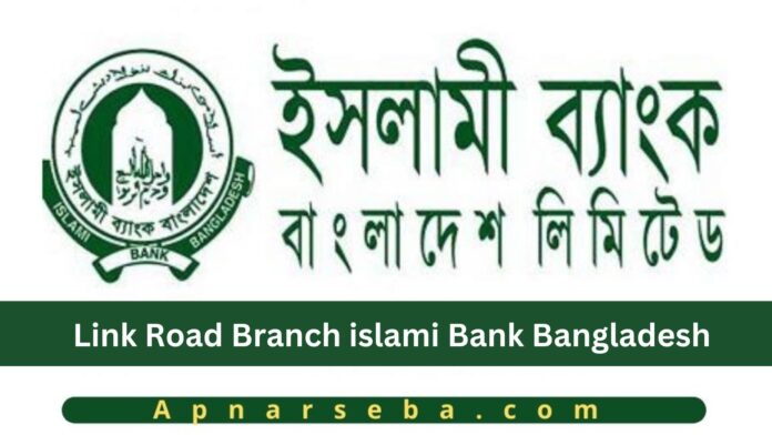 Link Road Islami Bank
