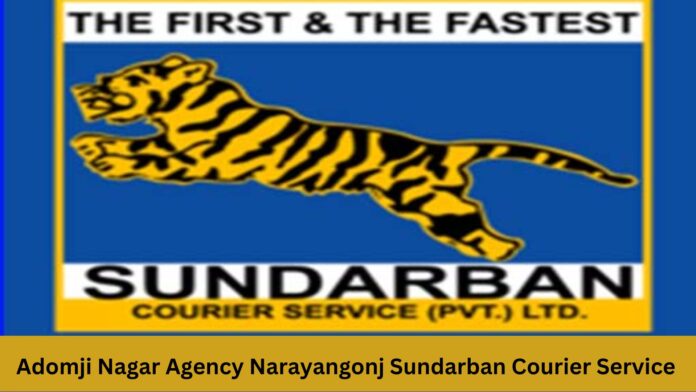 Adomji Nagar Agency Narayangonj Sundarban Courier Service