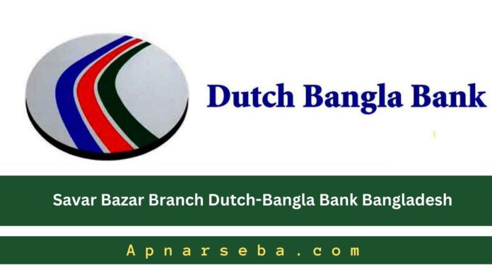 Savar Bazar Dutch-Bangla Bank