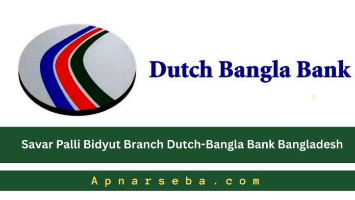 Savar Palli Bidyut Dutch-Bangla Bank