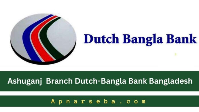Ashuganj  Dutch-Bangla