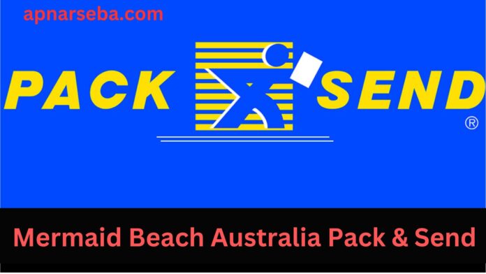 Mermaid Beach Australia Pack & Send
