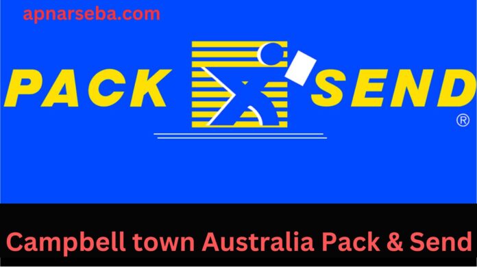 Campbell town Australia Pack & Send