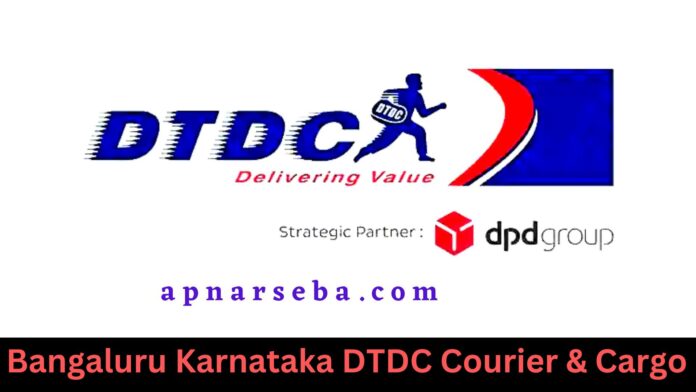 Bangaluru Karnataka DTDC Courier & Cargo
