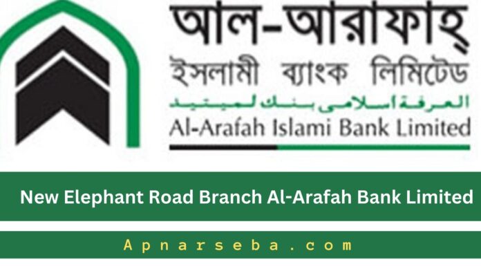 Al-Arafah Bank New Elephant Road