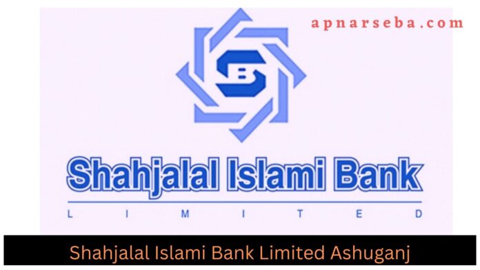 Shahjalal Islami Bank Ashuganj