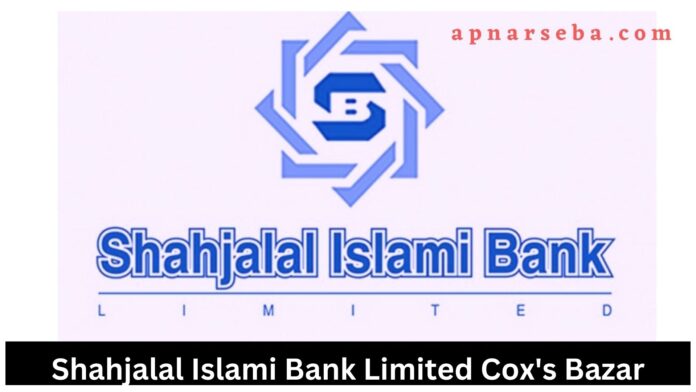 Shahjalal Islami Bank Cox's Bazar