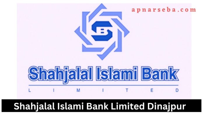 Shahjalal Islami Bank Dinajpur