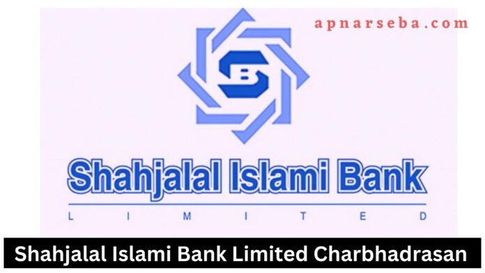 Shahjalal Islami Bank Charbhadrasan