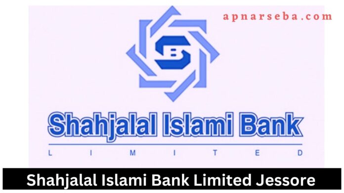 Shahjalal Islami Bank Jessore