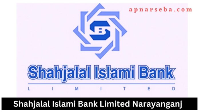 Shahjalal Islami Bank Narayanganj