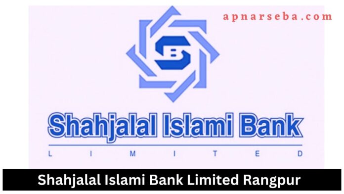 Shahjalal Islami Bank Rangpur
