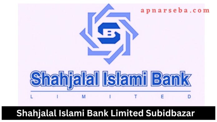 Shahjalal Islami Bank Subidbazar